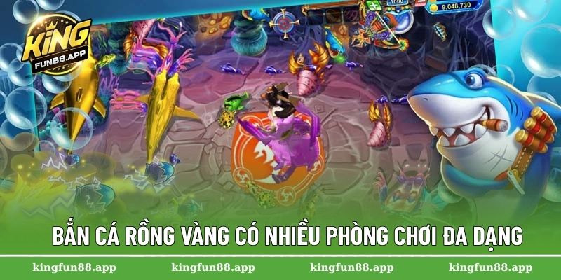 Bắn Cá Rồng Vàng – Trải Nghiệm Giải Trí Săn Thưởng Hàng Đầu 2 Bắn cá Rồng Vàng có nhiều phòng chơi đa dạng