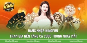 đăng nhập Kingfun