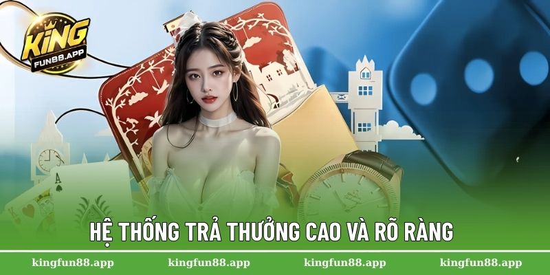 Trang Chủ 29 Hệ thống trả thưởng cao và rõ ràng