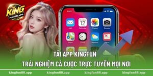 tải app Kingfun