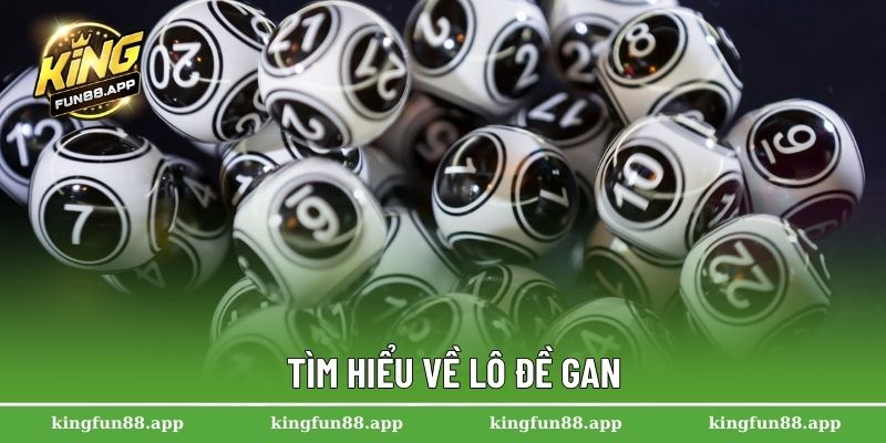 Lô Đề Gan – Cách Xác Định Con Số Dễ Ăn Thưởng Nhất 1 Tìm hiểu về lô đề gan