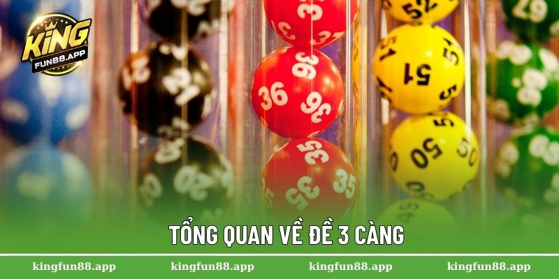 Đề 3 Càng – Bí Quyết Nhận Biết Cặp Số May Mắn Tỷ Lệ Cao 1 Tổng quan về đề 3 càng