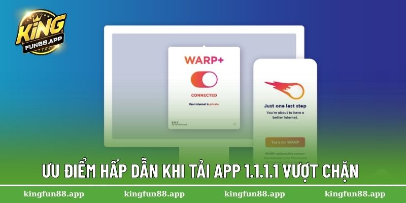 Tải App 1.1.1.1 Vượt Chặn – Tốc Độ Cao, Bảo Vệ Uy Tín 3 Ưu điểm hấp dẫn khi tải app 1.1.1.1 vượt chặn
